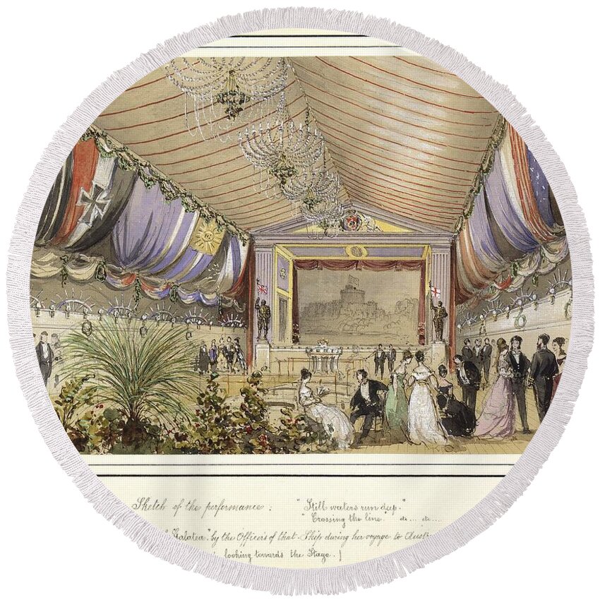 Sketch Of The Performance Played On Board Hms Galatea (looking Towards The Stage). Round Beach Towel featuring the painting Sketch of the performance played on board HMS Galatea looking towards the stage 1869 by Nichol by Celestial Images