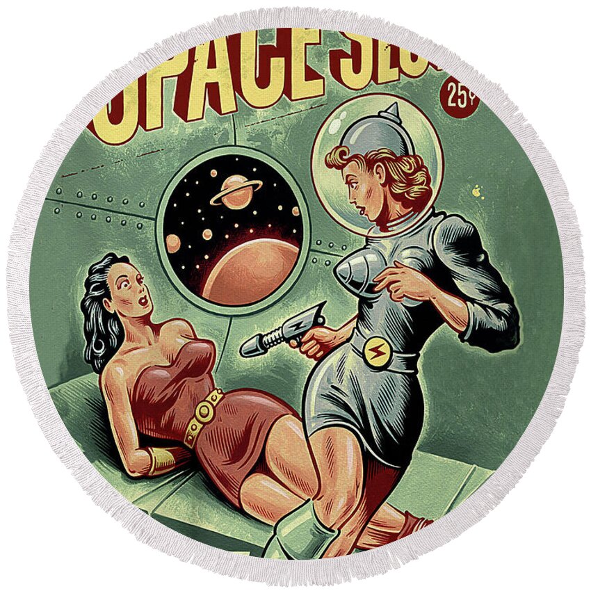 Space Sluts Round Beach Towel featuring the painting Space Sluts, vintage sci-fi comic book cover by Long Shot