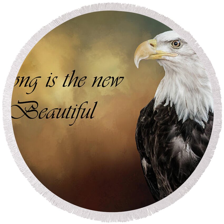 Strong Round Beach Towel featuring the photograph Strong is the New Beautiful by Steph Gabler