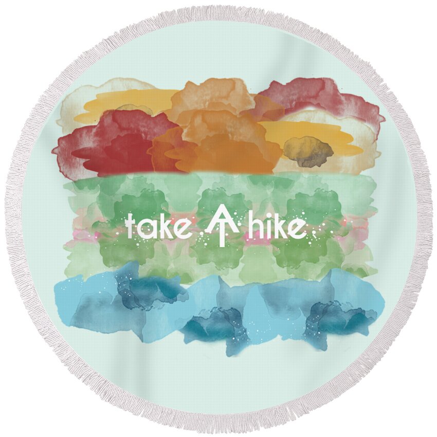 Take A Hike Round Beach Towel featuring the digital art Take A Hike Appalachian Trail by Heather Applegate
