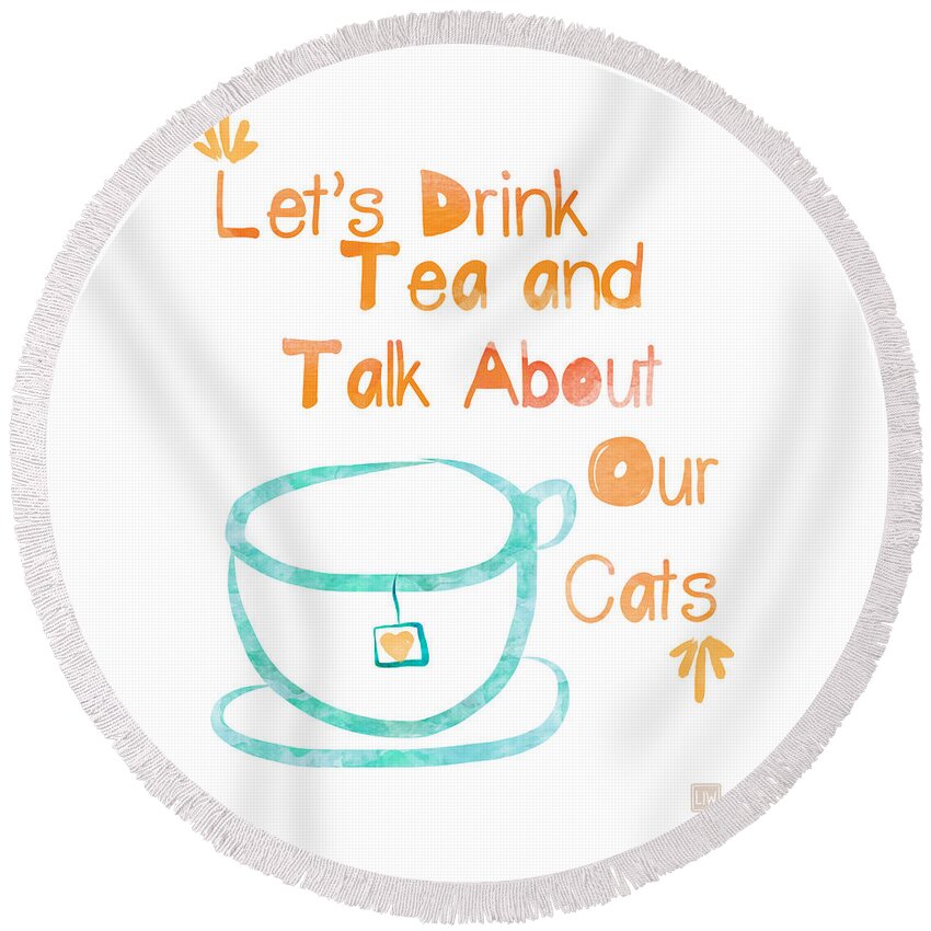 Tea Round Beach Towel featuring the painting Tea and Cats Square by Linda Woods