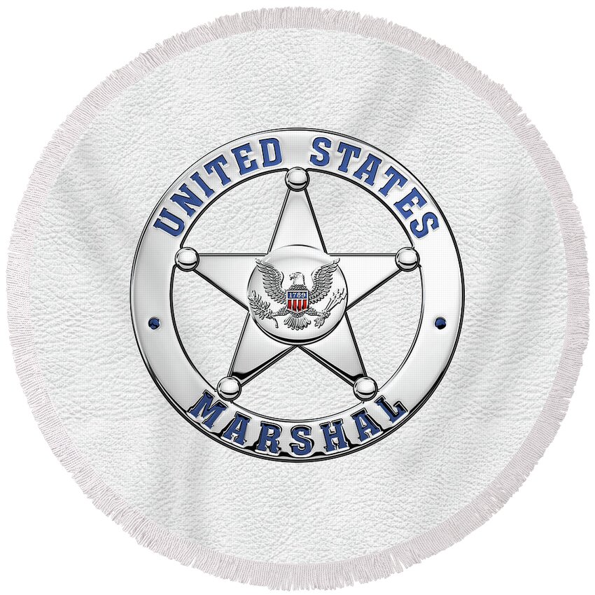 'law Enforcement Insignia & Heraldry' Collection By Serge Averbukh Round Beach Towel featuring the digital art U. S. Marshals Service - U S M S Badge over White Leather by Serge Averbukh