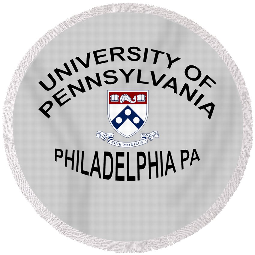 University Of Pennsylvania Round Beach Towel featuring the digital art University Of Pennsylvania Philadelphia P A by Movie Poster Prints