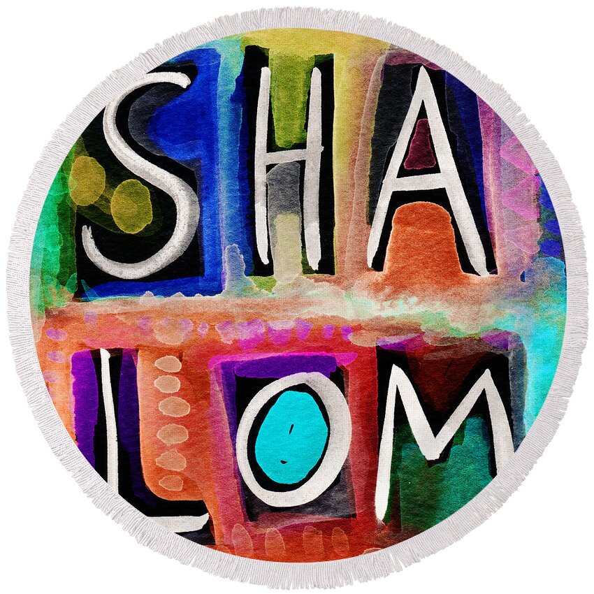 Shalom Round Beach Towel featuring the painting Vibrant Shalom- Art by Linda Woods by Linda Woods