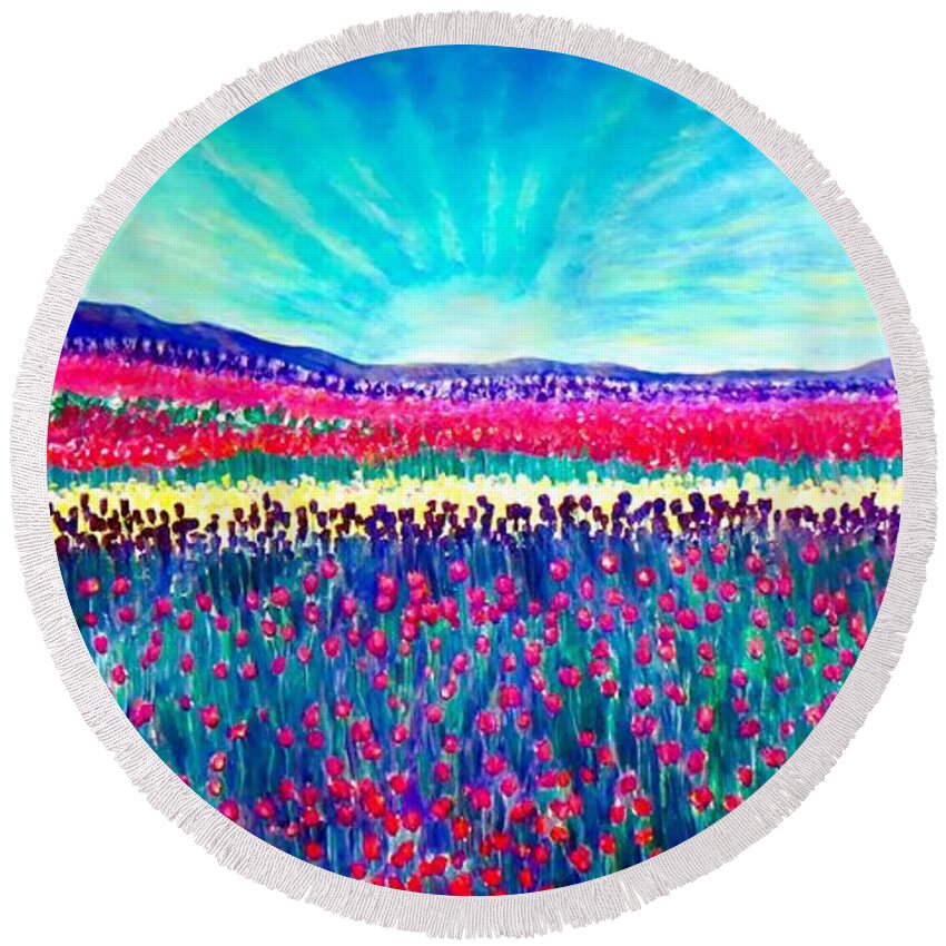 Field Of Bright Tulips Cultivated Flowers Natural Garden Hot And Light Pink Fire Engine Or Candy Red Yellow And Deep Purple Cover The Expanse Of The Field As Far As The Eye Can See With Purple And Blue Mountain Backdrop And A Bright Sunris Coming Up Over The Horizon Inspirational Work Painted In Honor Of Jamilia Nahshe Ahmed Work To Raise Awareness For Leukemia And Money For Cancer And For St. Jude's Nature Scene Flower Painting Acrylic Painting Round Beach Towel featuring the painting Wishing You the Sunshine of Tomorrow by Kimberlee Baxter