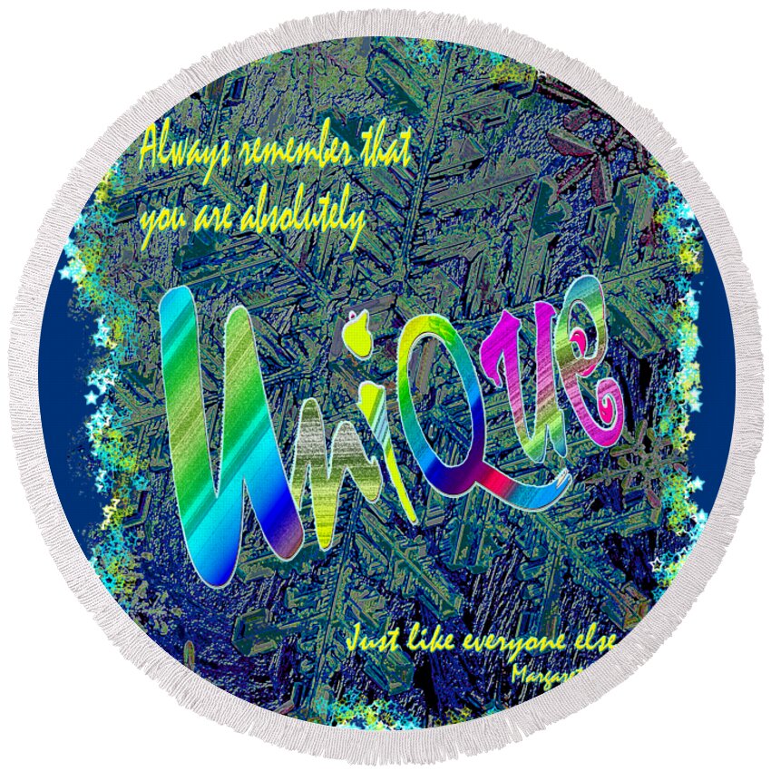Quote Round Beach Towel featuring the mixed media You Are Absolutely Unique by Michele Avanti
