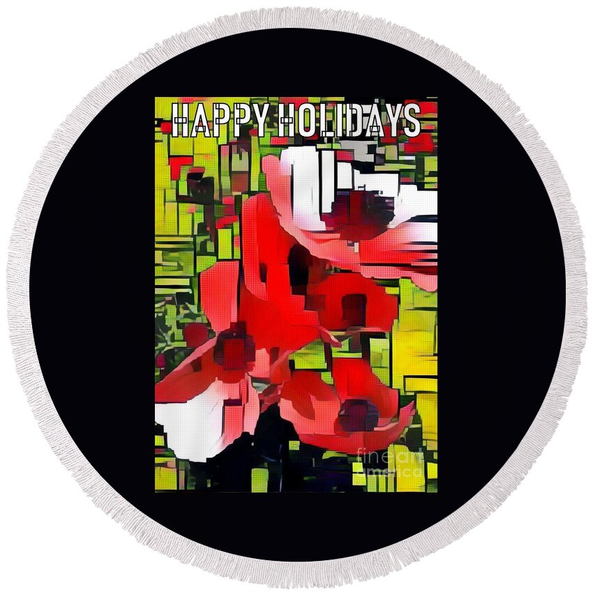 Red And Green Round Beach Towel featuring the photograph Happy Holidays Red and Green by Jodie Marie Anne Richardson Traugott     aka jm-ART