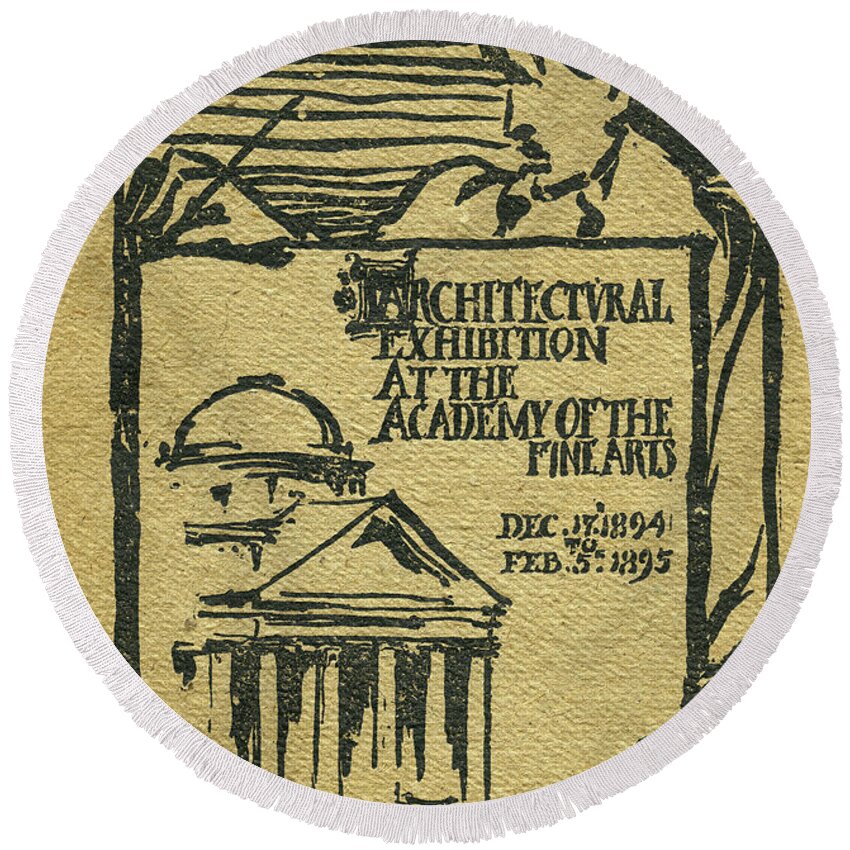 Pennsylvania Academy Of The Fine Arts Round Beach Towel featuring the mixed media 1894-95 Catalogue of the Architectural Exhibition at the Pennsylvania Academy of the Fine Arts by Wilson Eyre Jr