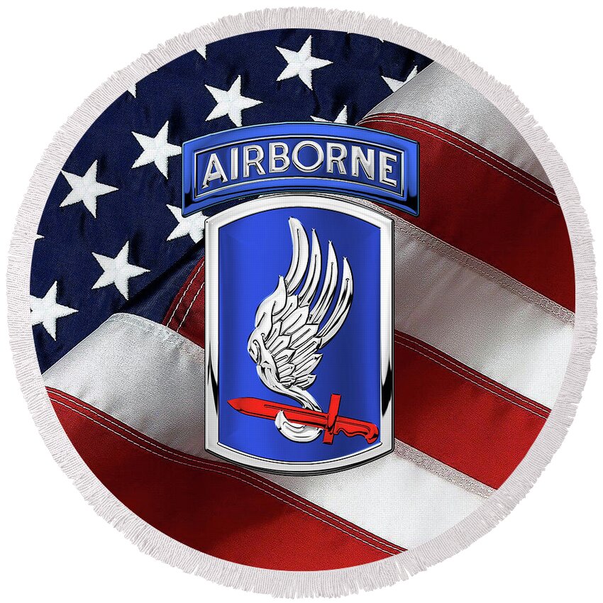 Military Insignia & Heraldry By Serge Averbukh Round Beach Towel featuring the digital art 173rd Airborne Brigade Combat Team - 173rd A B C T Insignia over Flag by Serge Averbukh