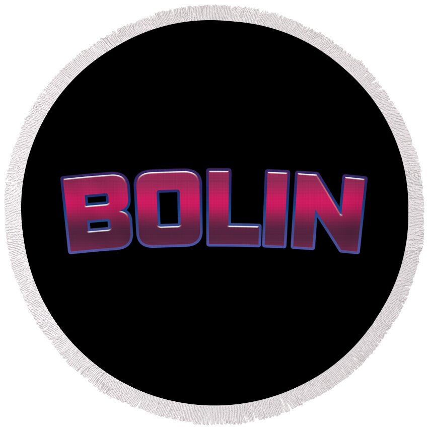 Bolin Round Beach Towel featuring the digital art Bolin by TintoDesigns