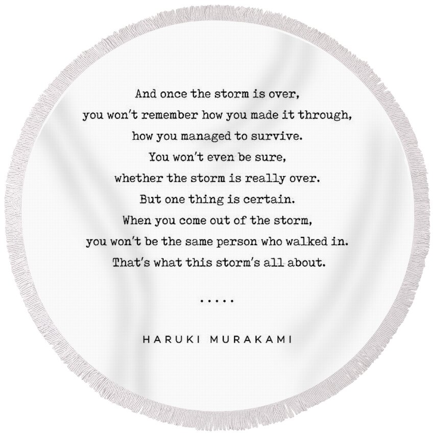 Haruki Murakami Round Beach Towel featuring the mixed media Haruki Murakami Quote 01 - Typewriter Quote - Minimal, Modern, Classy, Sophisticated Art Prints by Studio Grafiikka