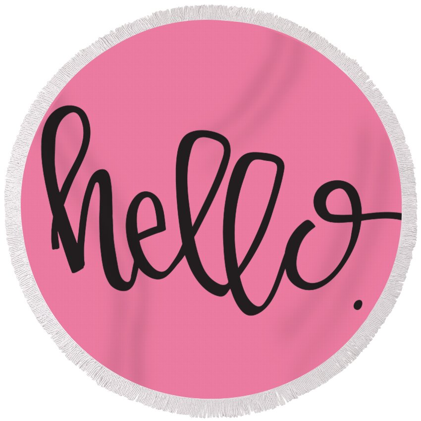 Hello Round Beach Towel featuring the digital art Hello by Nancy Ingersoll