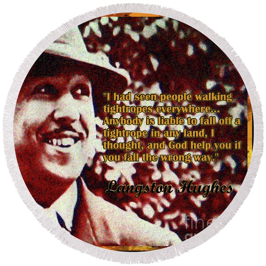 Harlem Renaissance Round Beach Towel featuring the mixed media Langston Hughes Quote on People Walking Tightropes by Aberjhani