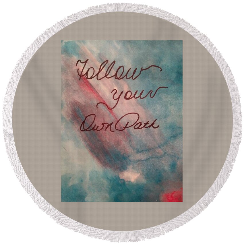 Abstract Round Beach Towel featuring the painting Own Path by Tina Marie Gill