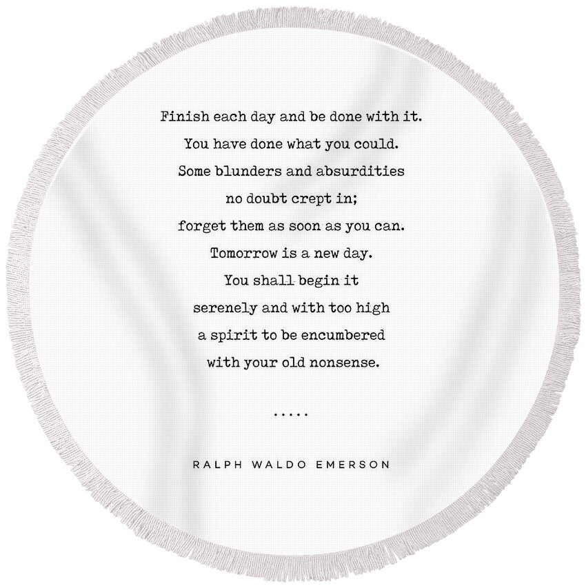 Ralph Waldo Emerson Quote Round Beach Towel featuring the mixed media Ralph Waldo Emerson Quote 01 - Minimal, Sophisticated, Modern, Classy Typewriter Print - Motivation by Studio Grafiikka