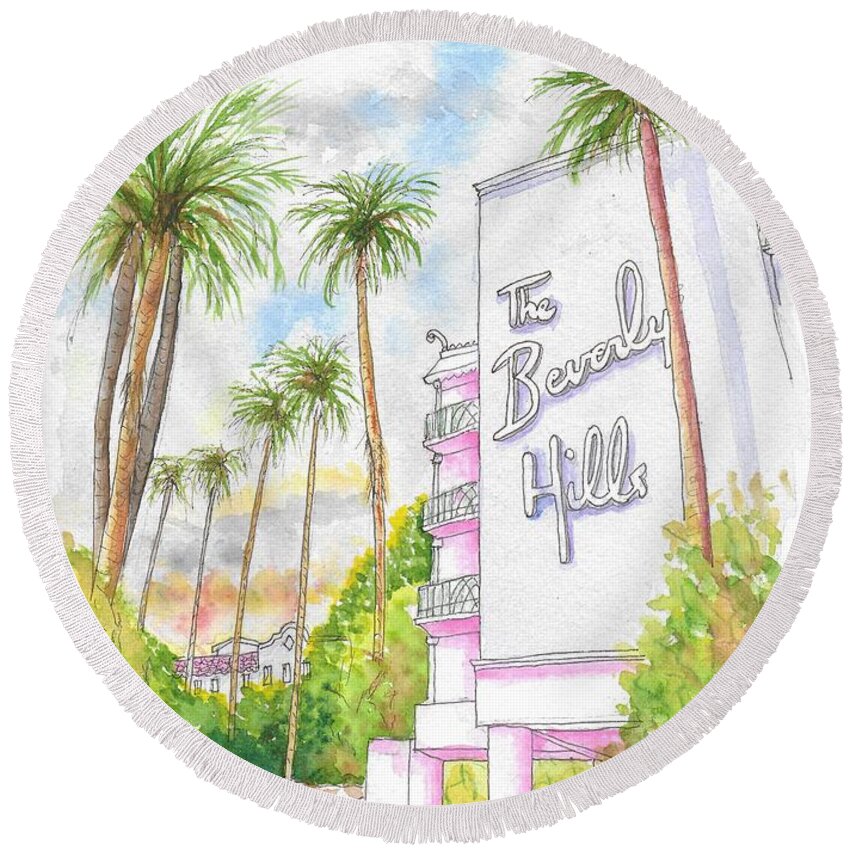 Hotel Round Beach Towel featuring the painting The Beverly Hills Hotel in Sunset Blvd., Beverly Hills, California by Carlos G Groppa