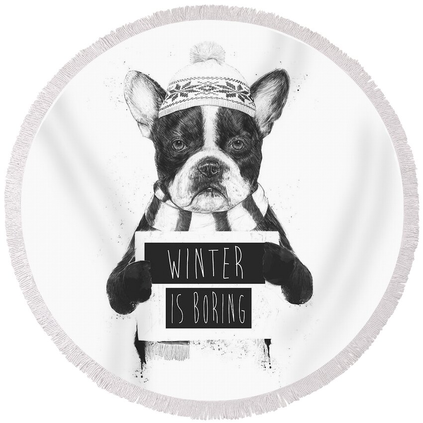 Bulldog Round Beach Towel featuring the mixed media Winter is boring by Balazs Solti
