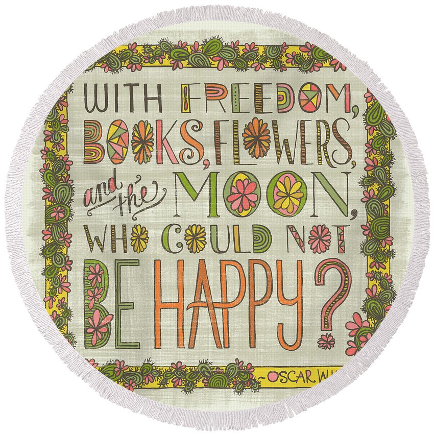 Cacti Round Beach Towel featuring the painting With Freedom Books Flowers and the Moon Who Could Not Be Happy by Jen Montgomery