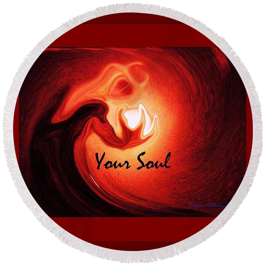 Your Soul Round Beach Towel featuring the digital art Your Soul Holiday Card by Delynn Addams