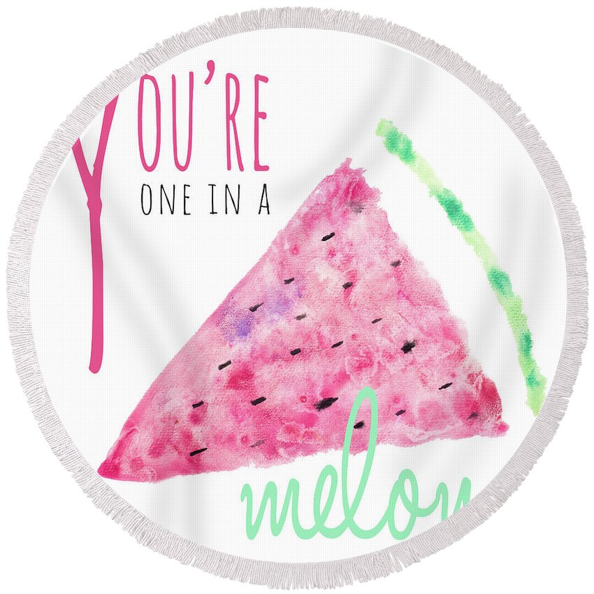 Watermelon Round Beach Towel featuring the painting You're One In A Melon by Sundance B