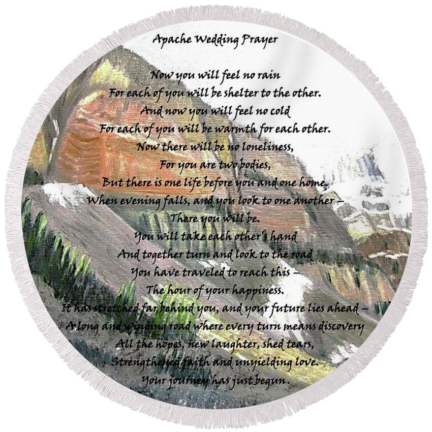 Valley Of The 10 Peaks Round Beach Towel featuring the digital art Apache Wedding Prayer2 by Linda Feinberg