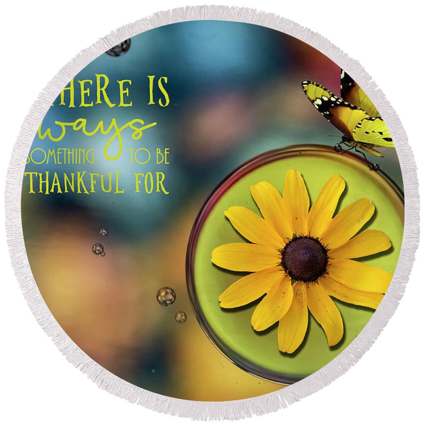 Notecard Round Beach Towel featuring the photograph Be Thankful #1 by Cathy Kovarik