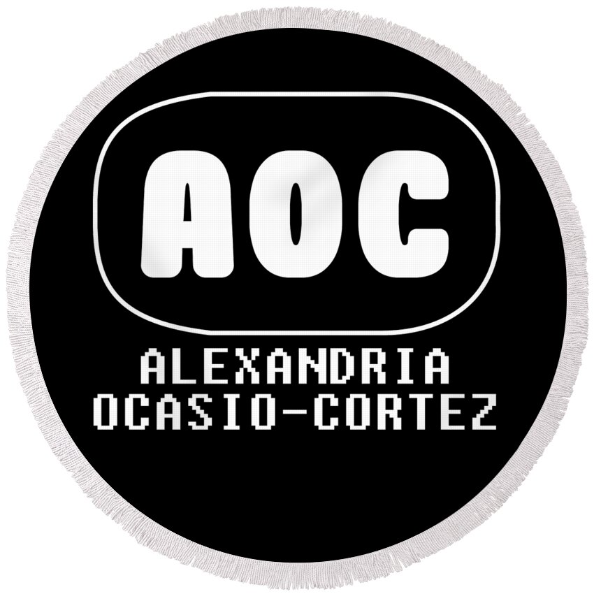 Green New Deal Round Beach Towel featuring the digital art AOC Alexandria Ocasio Cortez by Flippin Sweet Gear