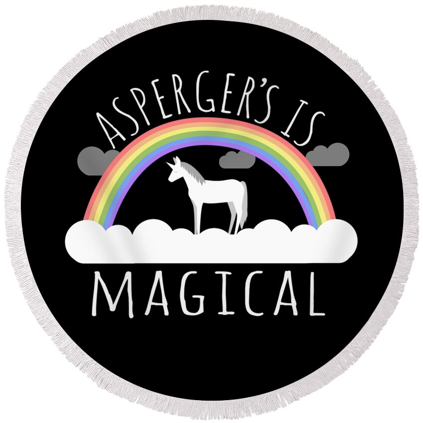 Funny Round Beach Towel featuring the digital art Aspergers Is Magical by Flippin Sweet Gear