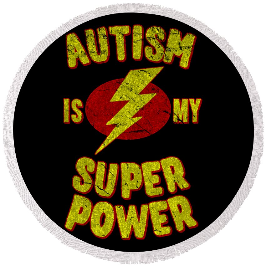 Autism Round Beach Towel featuring the digital art Autism Is My Superpower Retro by Flippin Sweet Gear