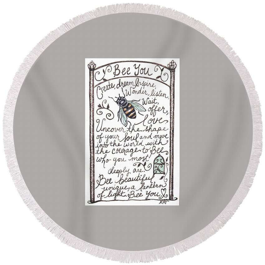 Bee Round Beach Towel featuring the painting Bee You by Elizabeth Robinette Tyndall