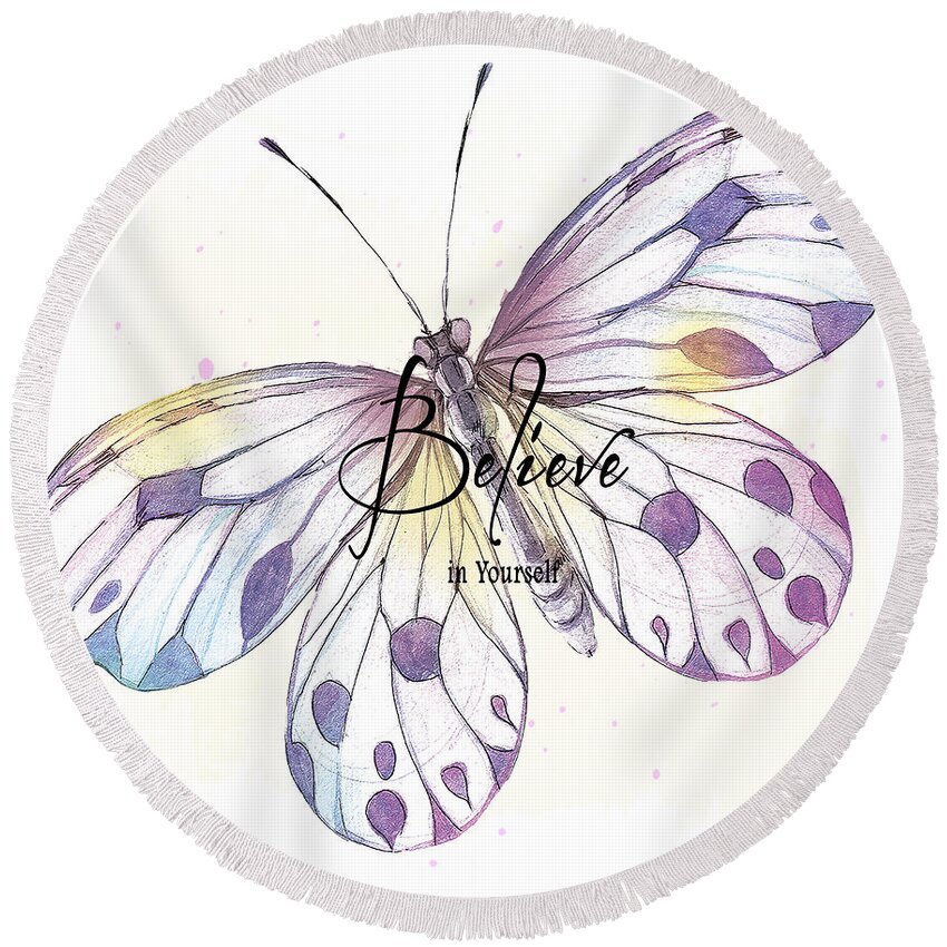 Butterfly Round Beach Towel featuring the digital art Believe in Yourself by Pam Holdsworth