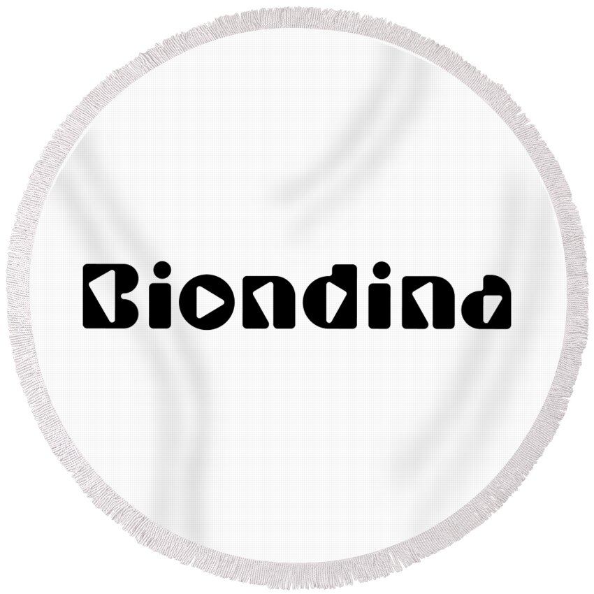 Biondina Round Beach Towel featuring the digital art Biondina by TintoDesigns