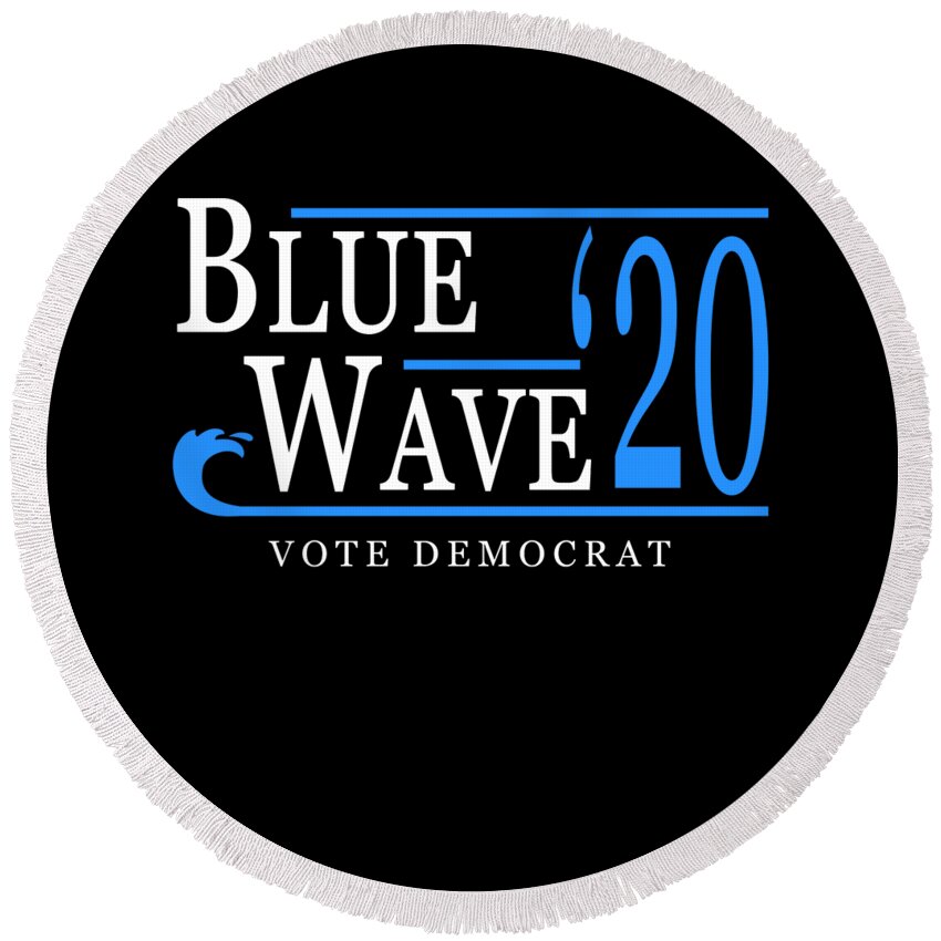 Democrat Round Beach Towel featuring the digital art Blue Wave 2020 by Flippin Sweet Gear