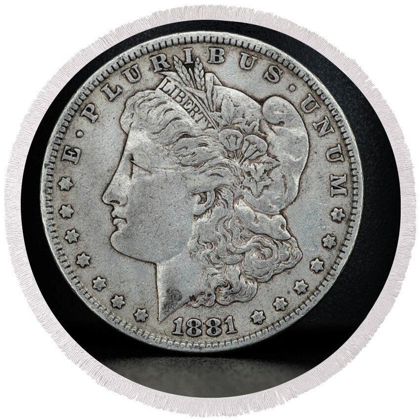 1881 Round Beach Towel featuring the photograph Coin Collecting - 1881 Morgan Dollar Face Side by Amelia Pearn