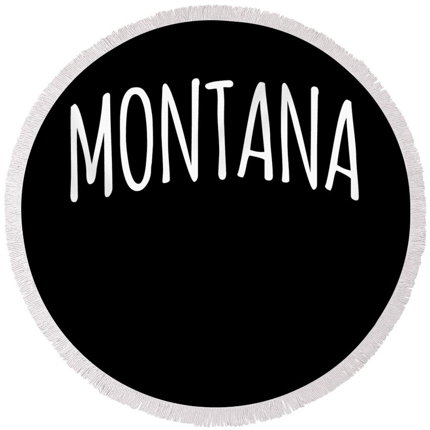 Funny Round Beach Towel featuring the digital art Cute Montana by Flippin Sweet Gear