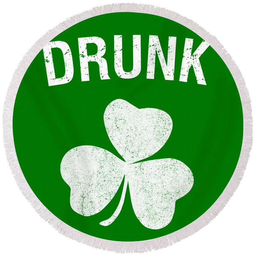 Cool Round Beach Towel featuring the digital art Drunk St Patricks Day Group by Flippin Sweet Gear