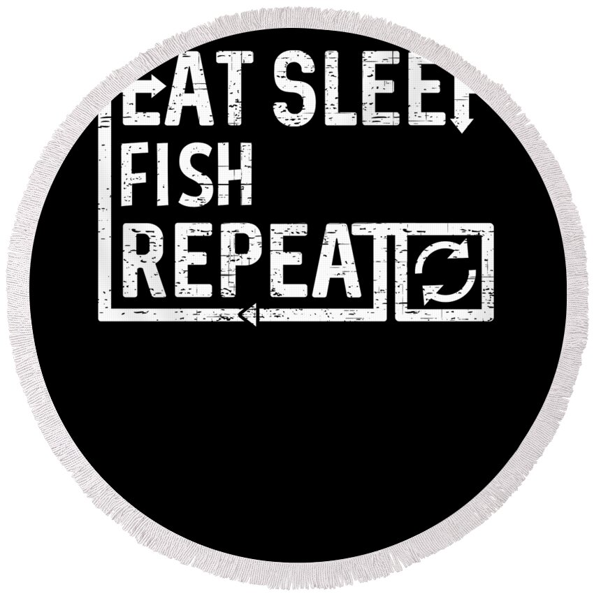 Cool Round Beach Towel featuring the digital art Eat Sleep Fish by Flippin Sweet Gear