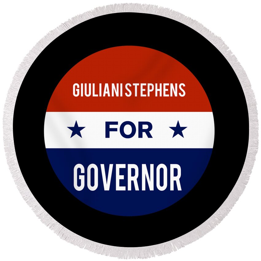 Election Round Beach Towel featuring the digital art Giuliani Stephens For Governor by Flippin Sweet Gear
