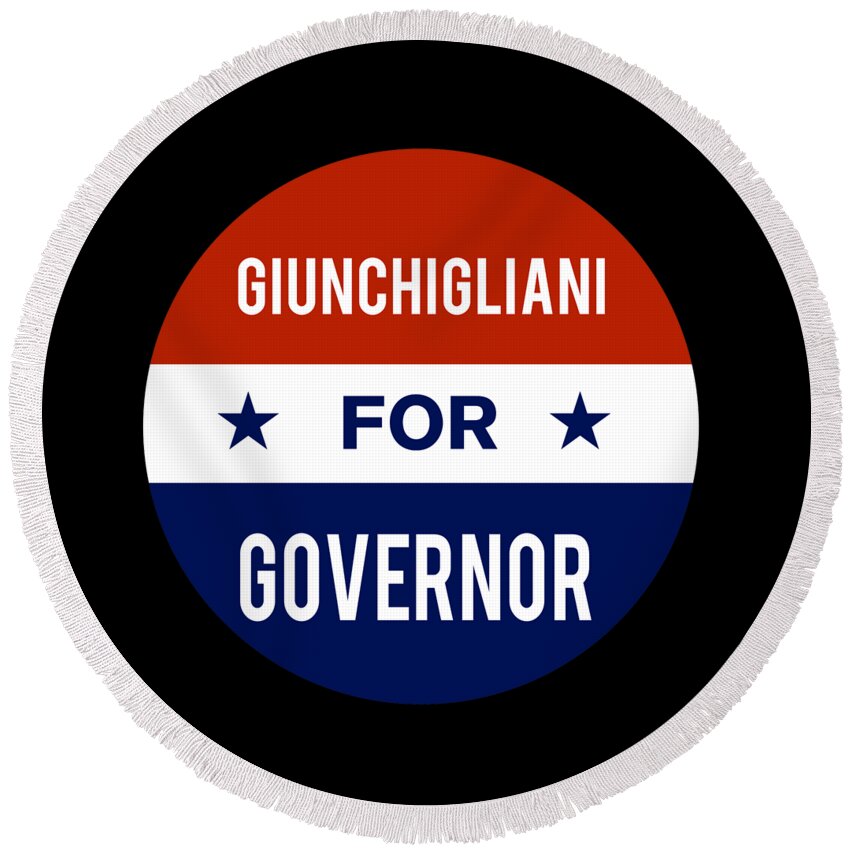 Election Round Beach Towel featuring the digital art Giunchigliani For Governor by Flippin Sweet Gear