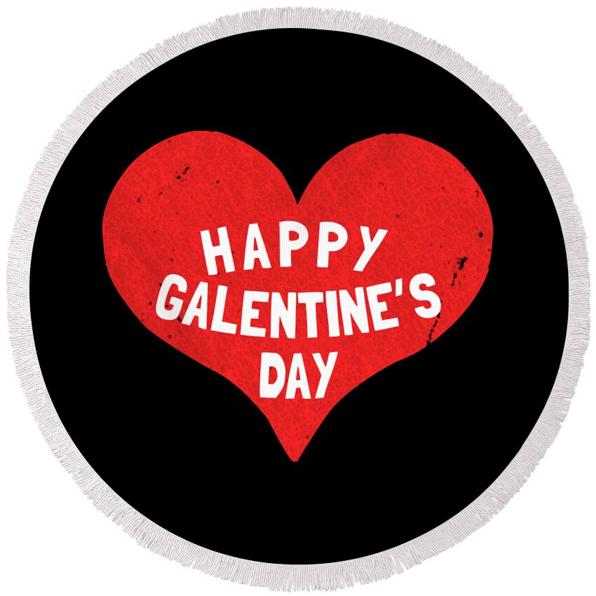 Funny Round Beach Towel featuring the digital art Happy Galentines Day by Flippin Sweet Gear