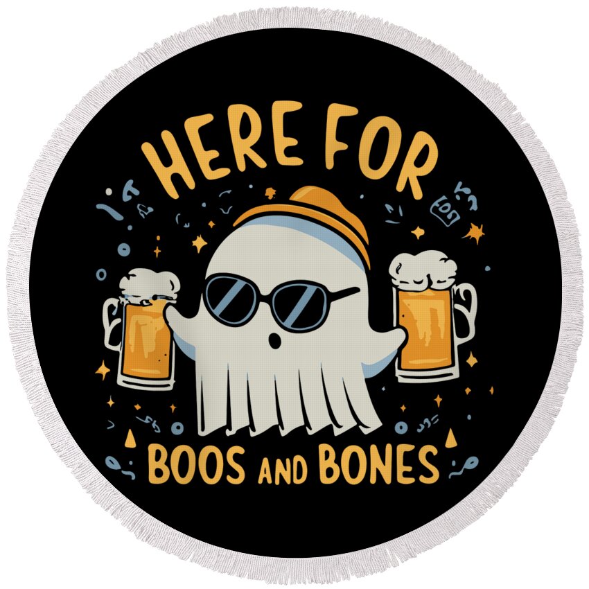 Halloween Round Beach Towel featuring the digital art Here For Boos and Bones Halloween by Flippin Sweet Gear