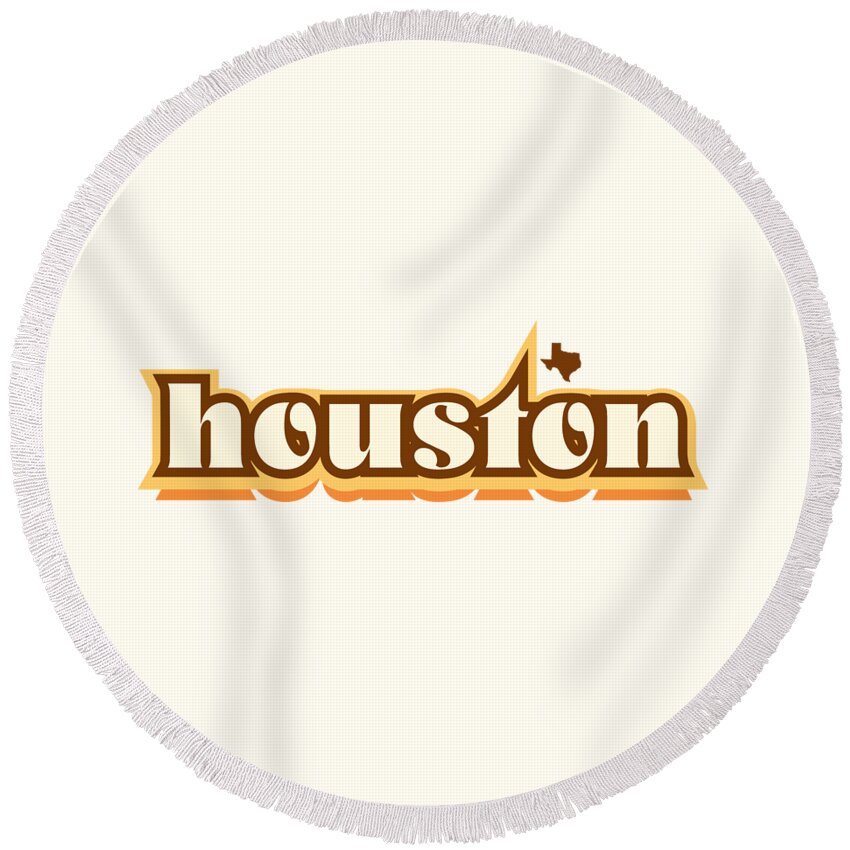 Jan M Stephenson Designs Round Beach Towel featuring the digital art Houston Texas - Retro Name Design, Southeast Texas, Yellow, Brown, Orange by Jan M Stephenson