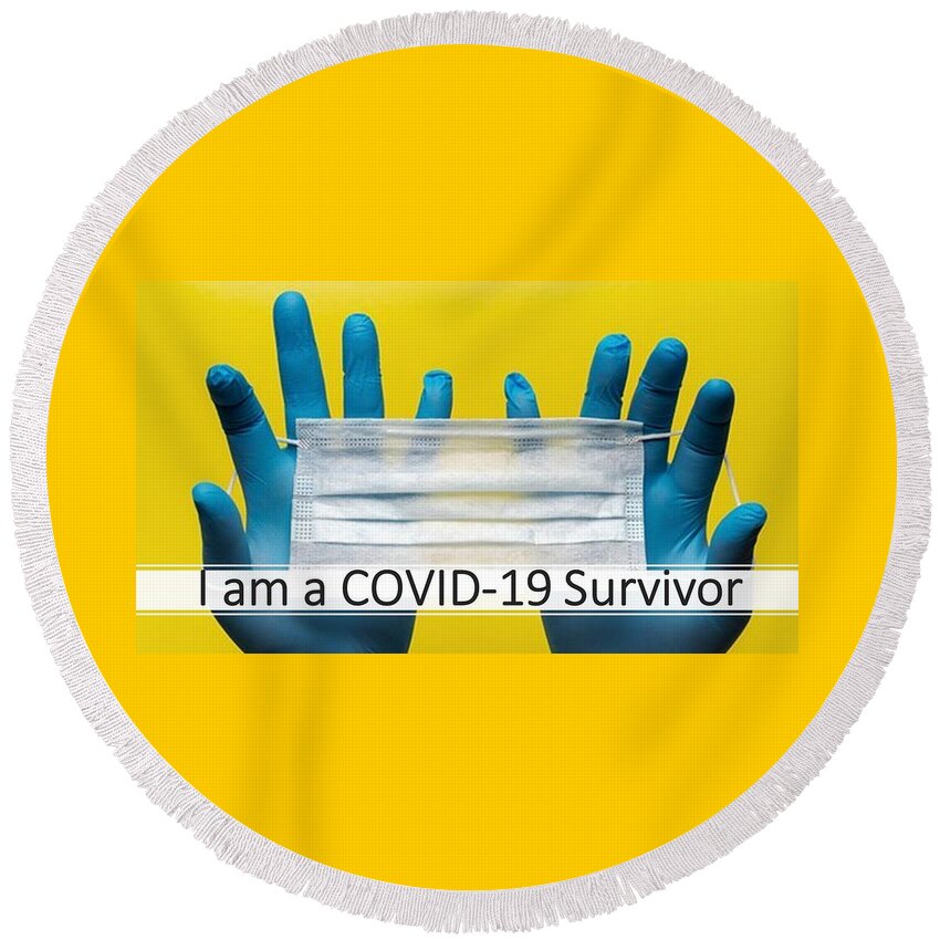 Covid-19 Round Beach Towel featuring the photograph I am a COVID-19 Survivor by Nancy Ayanna Wyatt