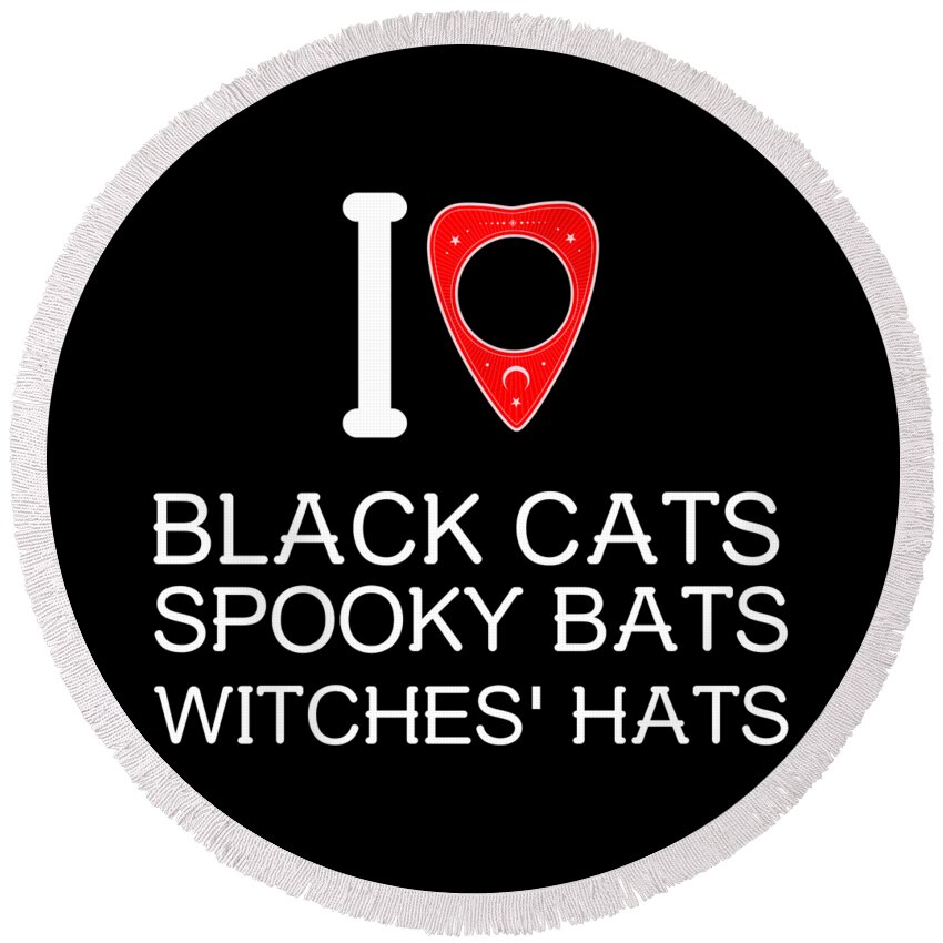 Halloween Round Beach Towel featuring the digital art I Love Black Cat Spooky Bats Witches Hats by Flippin Sweet Gear