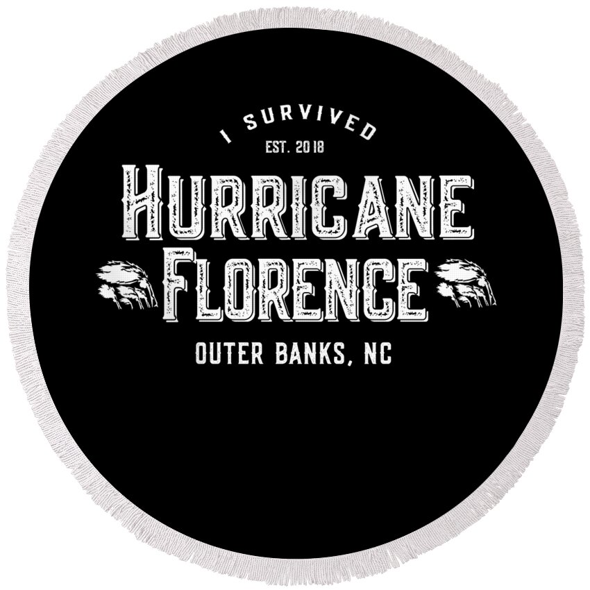 Not Round Beach Towel featuring the digital art I Survived Hurricane Florence Outer Banks NC 2018 by Flippin Sweet Gear