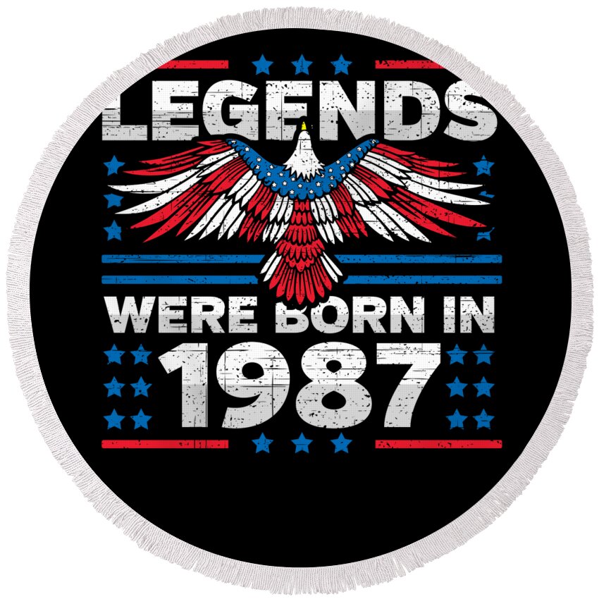 Retro Round Beach Towel featuring the digital art Legends Were Born in 1987 Patriotic Birthday by Flippin Sweet Gear