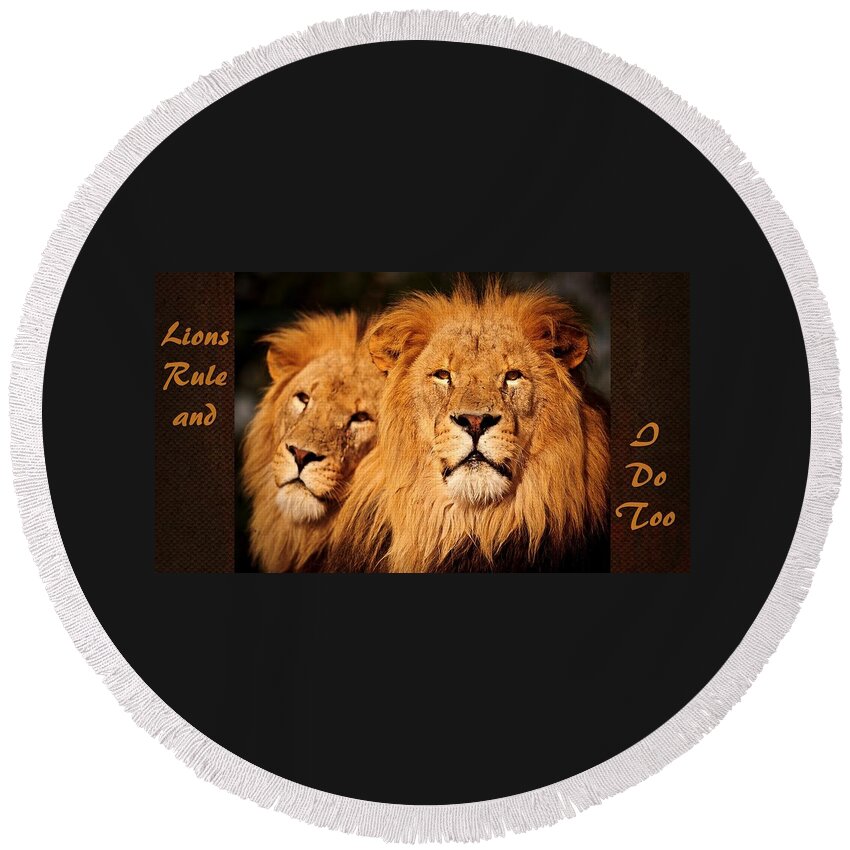 Lions Round Beach Towel featuring the mixed media Lions Rule and I Do Too by Nancy Ayanna Wyatt