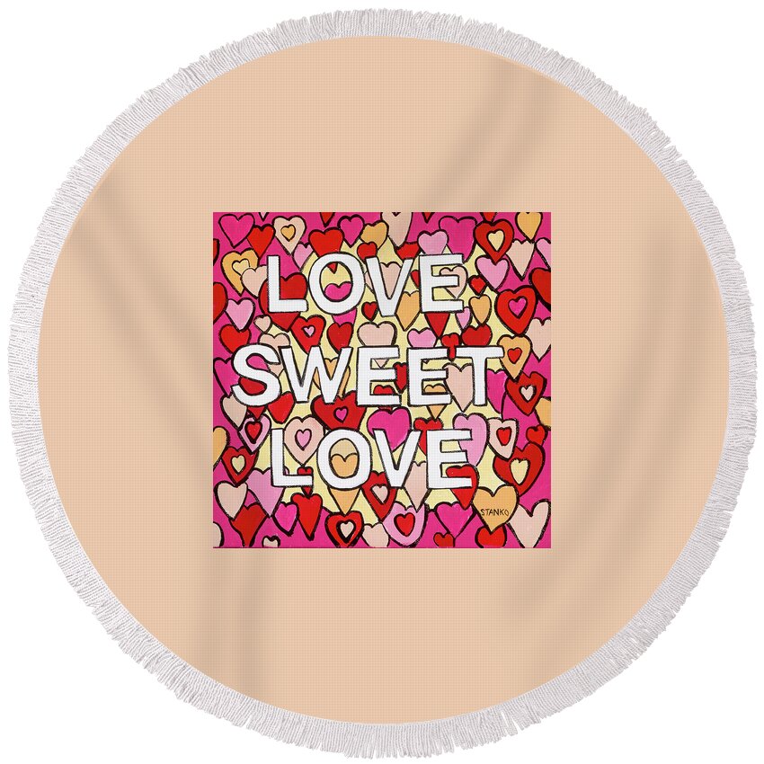 Love Round Beach Towel featuring the painting Love Sweet Love by Mike Stanko