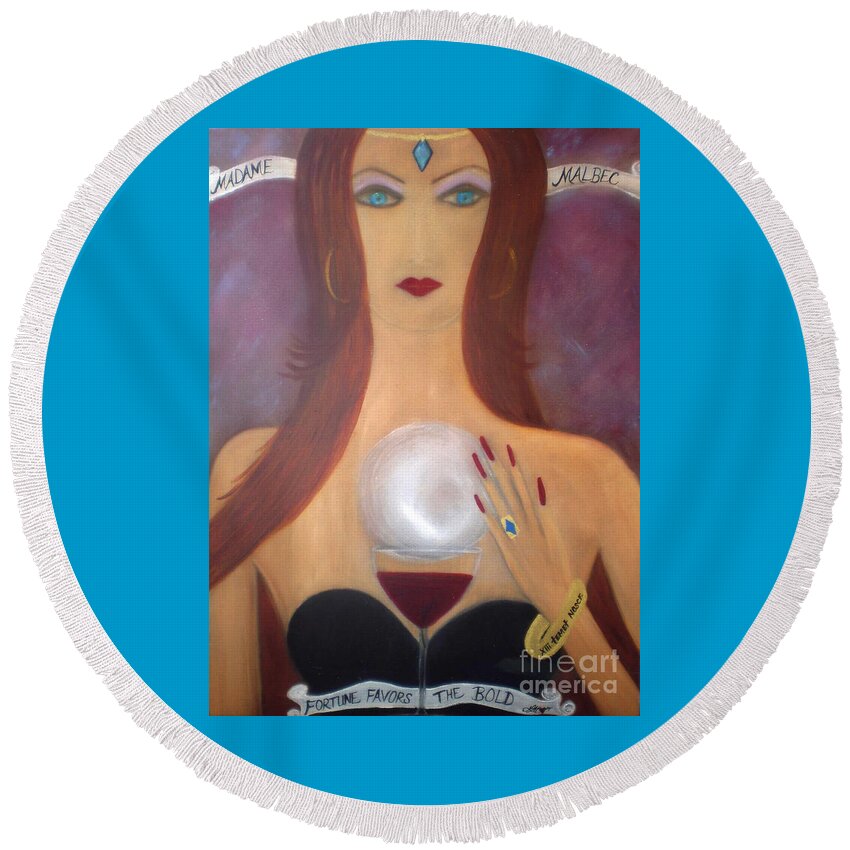 Malbec Round Beach Towel featuring the painting Madame Malbec Fortune Favors the Bold by Artist Linda Marie