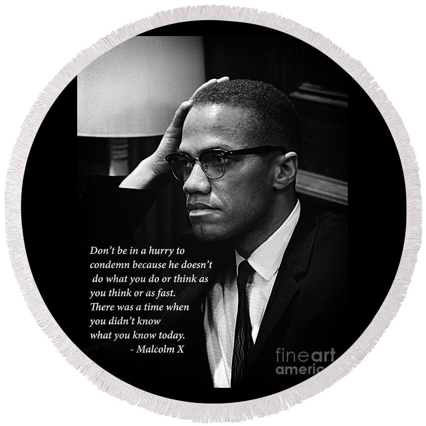 Malcolm Round Beach Towel featuring the photograph Malcolm X - Quote II by Doc Braham
